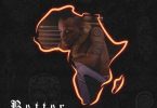 Tekno – “Better” (Hope For Africa)