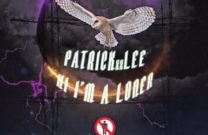 Patrickxxlee – Hi I’m a Loner