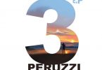 Peruzzi – 3 EP Album (A Playlist By The Huncho)