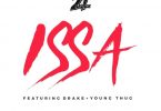 Download 21 Savage Ft. Drake & Young Thug – Issa