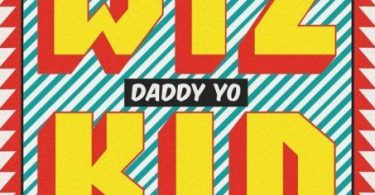 Wizkid – Daddy Yo