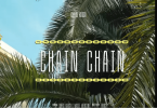 Chris Kaiga – Chain Chain