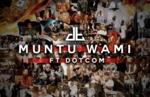 DreamTeam – Muntu Wami ft. Dot Com Mp3