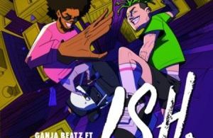 Ganja Beatz – ISH ft. Costa Titch & Fonzo Mp3 Download