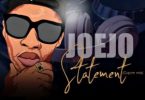 Joejo – Statement (Gqom Mix) Mp3