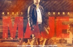 Khuli Chana – Maje Mp3 Download