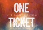 Download mp3 Kizz Daniel One Ticket
