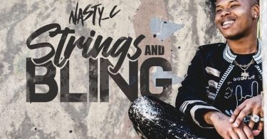 Nasty C – Strings & Bling