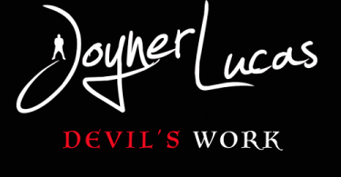 Joyner Lucas – Devil’s Work
