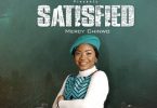 DOWNLOAD: Mercy Chinwo Satisfied Album