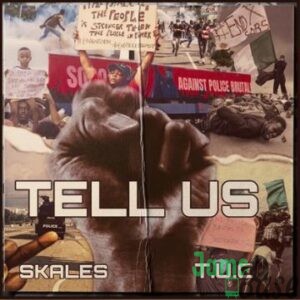 Skales – Tell Us