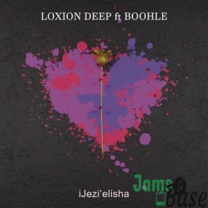 Loxion Deep – iJezi’elisha ft. Boohle