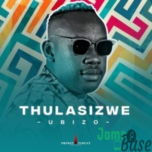 Thulasizwe – Never Hurt You Ft. DJ Micks