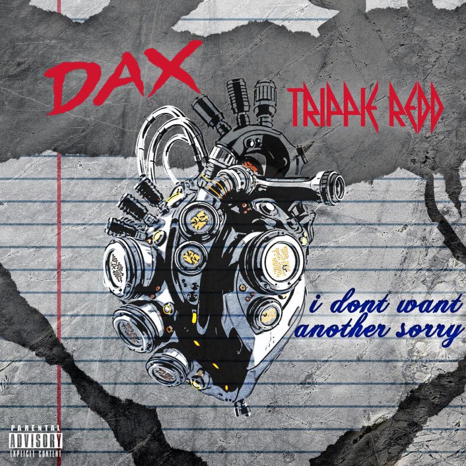 Dax Ft. Trippie Redd – I Don’t Want Another Sorry