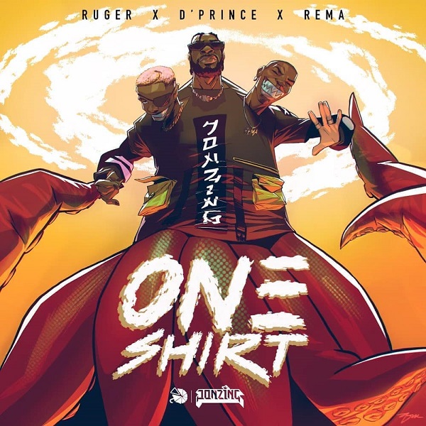 Ruger Ft. D’Prince & Rema – One Shirt