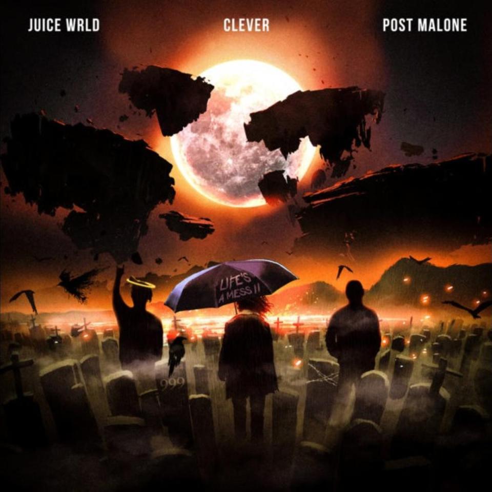 Juice WRLD Ft. Post Malone & Clever – Life’s A Mess II