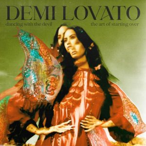 ALBUM: Demi Lovato – Dancing With The Devil…The Art of Starting Over