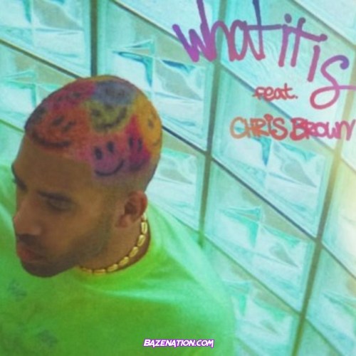 Kyle – What It Is ft. Chris Brown