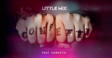 Little Mix – Confetti (Remix) Ft. Saweetie