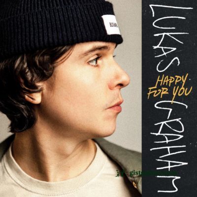 Lukas Graham – Happy For You