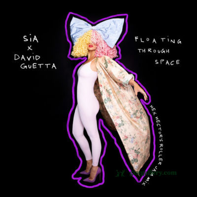Sia – Floating Through Space (Hex & Sia In Space Mix)