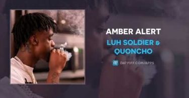 Luh Soldier & Quoncho – Amber Alert