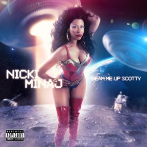 ALBUM: Nicki Minaj – Beam Me Up Scotty