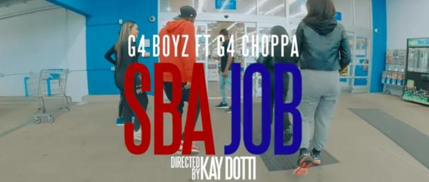G4 Boyz Ft. G4 Choppa – SBA Jobs
