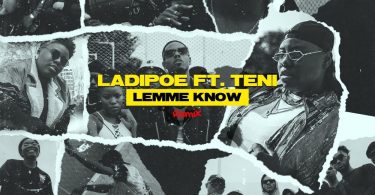 LadiPoe Lemme Know (Remix)