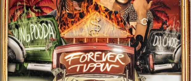Yung Pooda Ft. DJ Chose – Forever Tippin