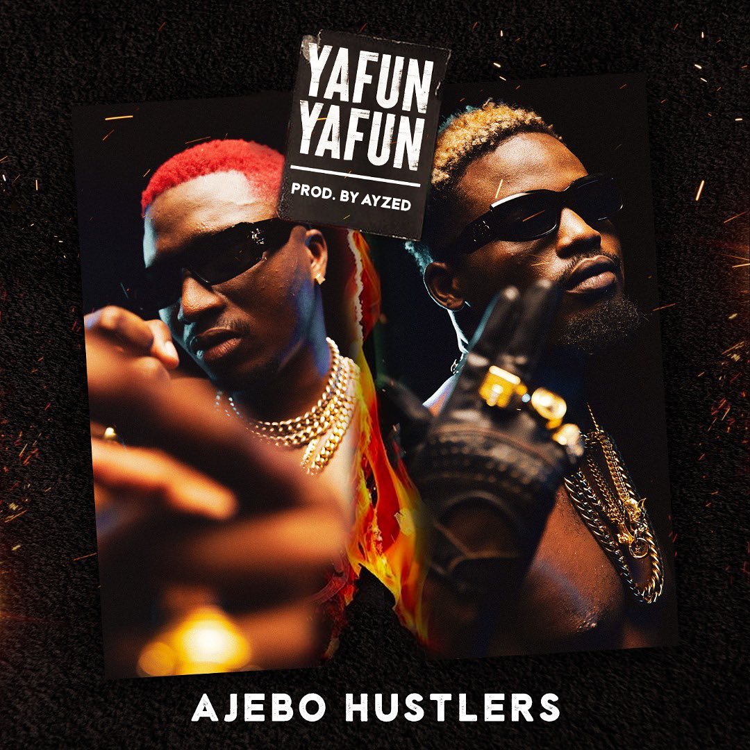 Ajebo Hustlers – Yanfu Yanfu Download