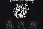 Bracket – Let’s Go ft. Rudeboy