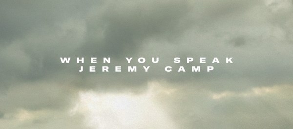 Download Jeremy Camp When You Speak MP3 Download