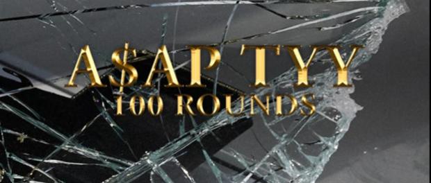 Download ASAP TyY 100 Rounds Mp3 Download