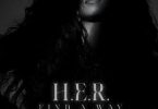 Download HER Find A Way Remix Ft Lil Baby & Lil Durk MP3 Download