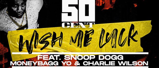 Download 50 Cent Wish Me Luck Ft Moneybagg Yo Snoop Dogg & Charlie Wilson MP3 Download