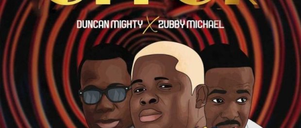 Download Anyidons Offor ft Duncan Mighty & Zubby Micheal MP3 Download