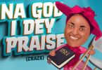 Download Chioma Jesus Na God I Dey Praise MP3 Download