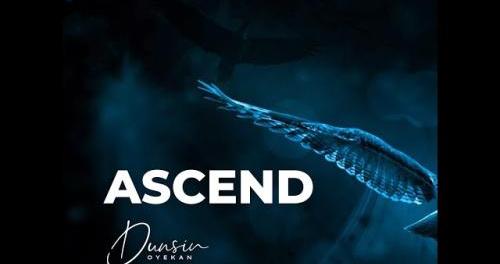 Download Dunsin Oyekan Ascend MP3 Download