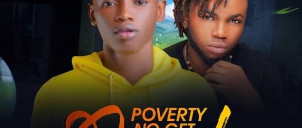 Download Frizjay Poverty No Get Level Ft Kaptain MP3 Download