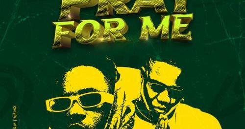 Download K Kash & Otega – Pray For Me MP3 Download