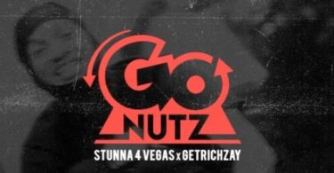 Download Stunna 4 Vegas GO NUTZ Ft GetRichZay MP3 Download