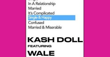 Download Kash Doll Ft Wale & Eric Bellinger Single & Happy MP3 Download
