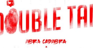 Download Abra Cadabra Double Tap ft Unknown T Mp3 Download