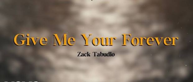 Download Zack Tabudlo Give Me Your Forever Mp3 Download