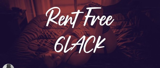 Download 6LACK Rent Free Mp3 Download