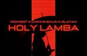 Download Aloma ft Zlatan Idowest & Chinko Ekun Holy Lamba MP3 Download