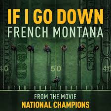 Download French Montana If I Go Down MP3 Download