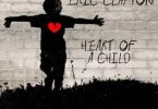 Download Eric Clapton Heart of a Child MP3 Download