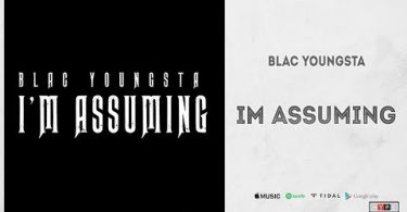 Download Blac Youngsta Im Assuming MP3 Download